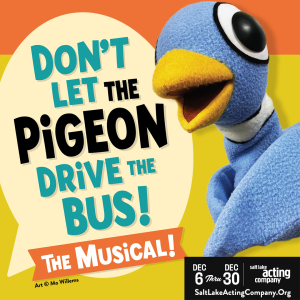 Don&#039;t Let the Pigeon Drive the Bus! The Musical!