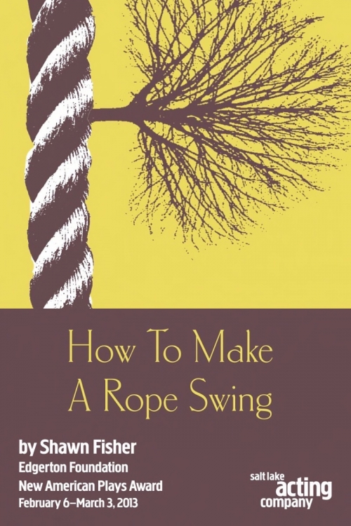 Salt Lake Acting Company - How to Make a Rope Swing